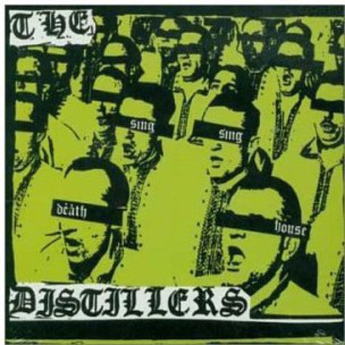 the album cover for The Distillers - Sing Sing Death House