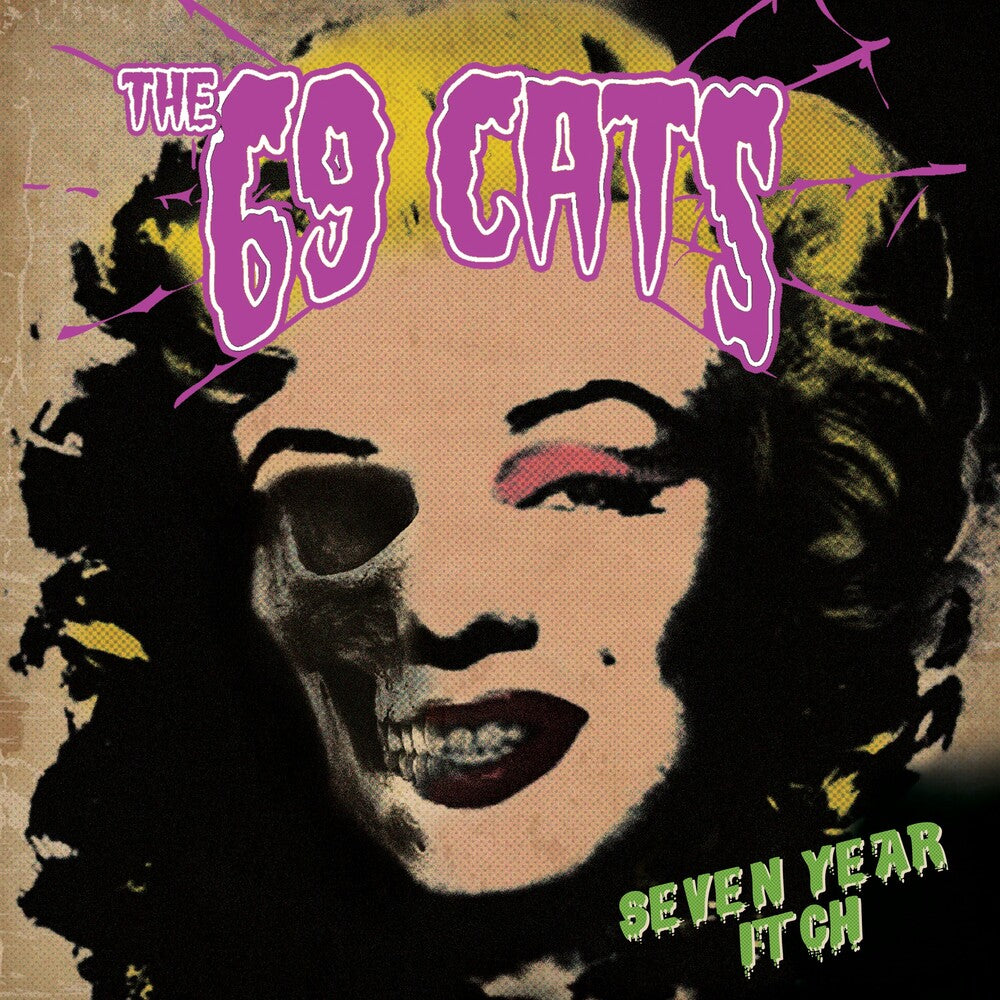 the album cover for 69 Cats / Jyrki 69 / Rat Scabies / Kim Nekroman - Seven Year Itch