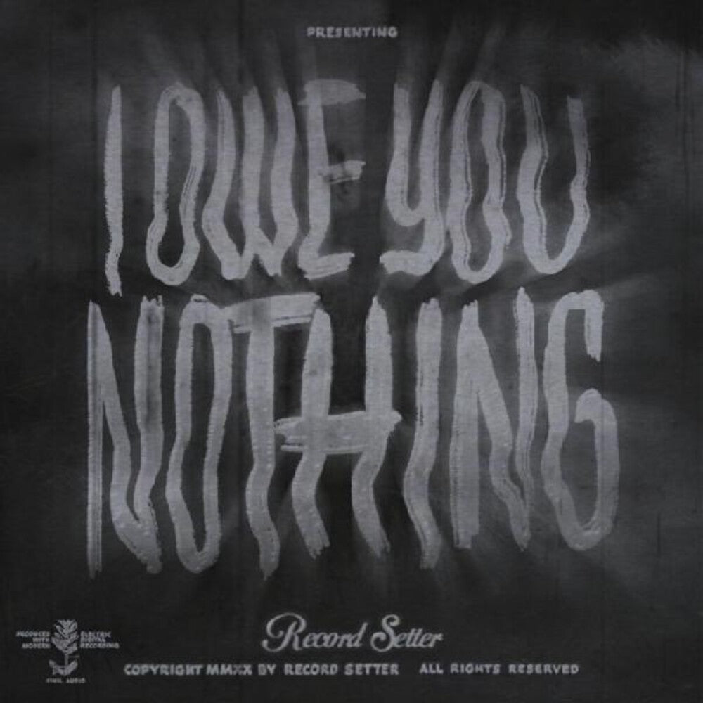 the album cover for Record Setter - I Owe You Nothing (Blk) [Clear Vinyl]