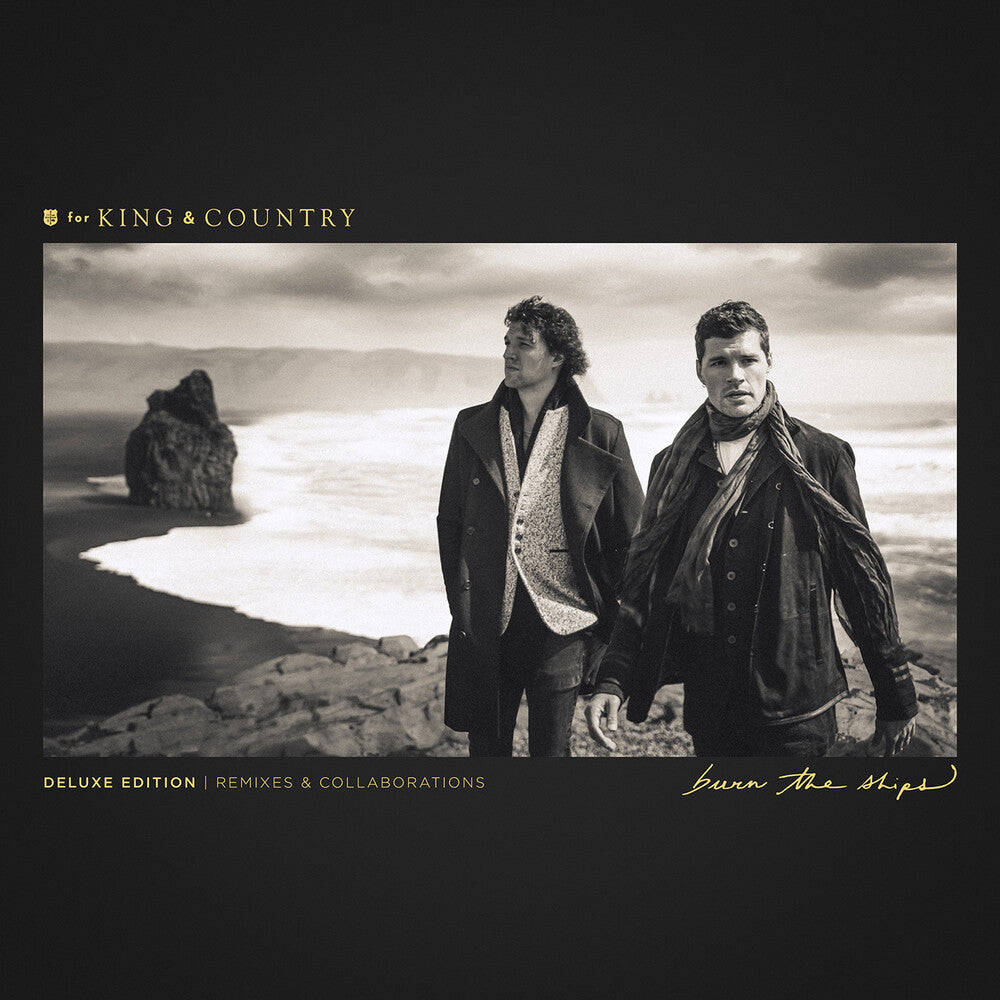 the album cover for For King & Country - Burn The Ships: Deluxe Edition [Remixes & Collaborations]