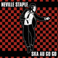 the album cover for Neville Staple - Ska Au Go Go