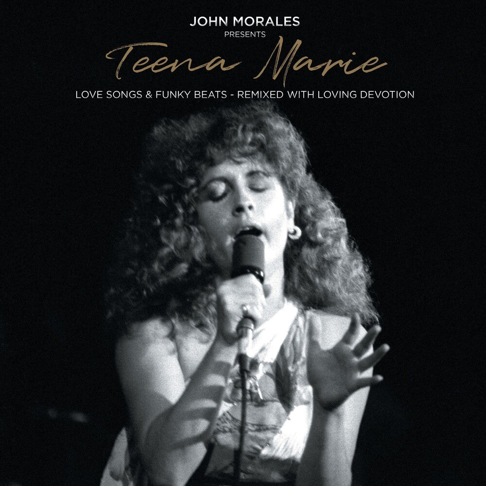 the album cover for Teena Marie - John Morales Presents Teena Marie - Love Songs & Funky Beats - RemixedWith Loving Devotion