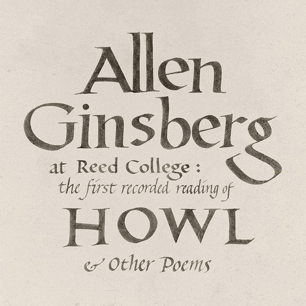 the album cover for Allen Ginsberg - At Reed College: The First Recorded Reading Of Howl & Other Poems