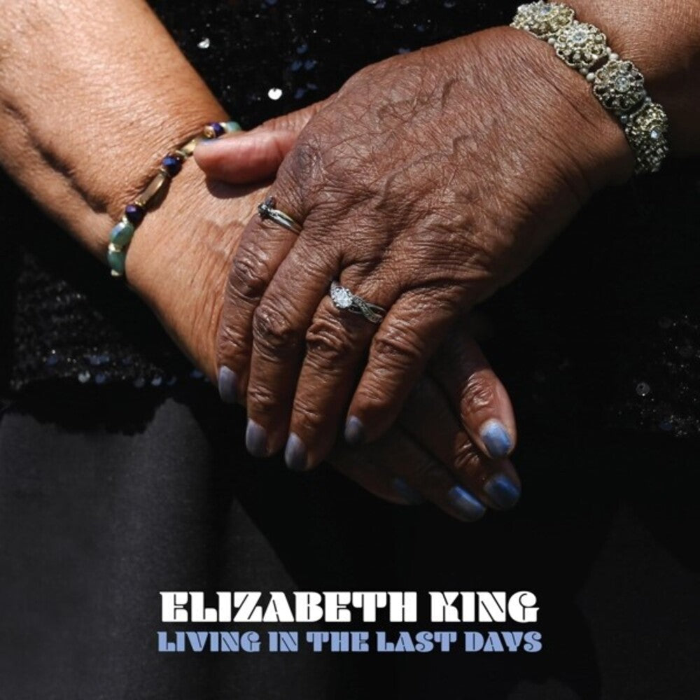 the album cover for Elizabeth King - Living In The Last Days