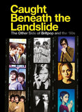 the album cover for Caught Beneath The Landslide / Various - Caught Beneath The Landslide / Various [4CD Boxset]