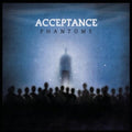 the album cover for Acceptance - Phantoms
