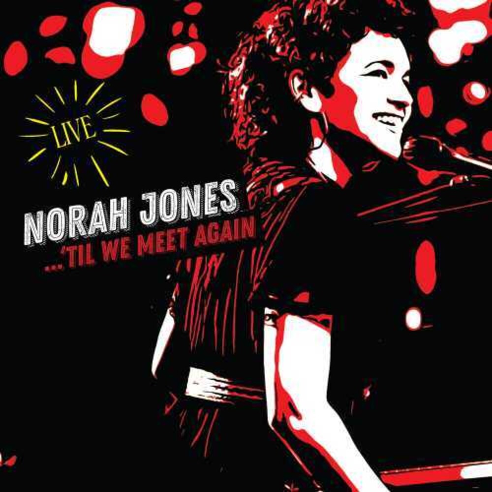 the album cover for Norah Jones - ‘Til We Meet Again (Live) [LP]