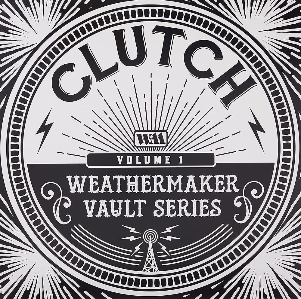 the album cover for Clutch - The Weathermaker Vault Series Vol. 1 [LP]