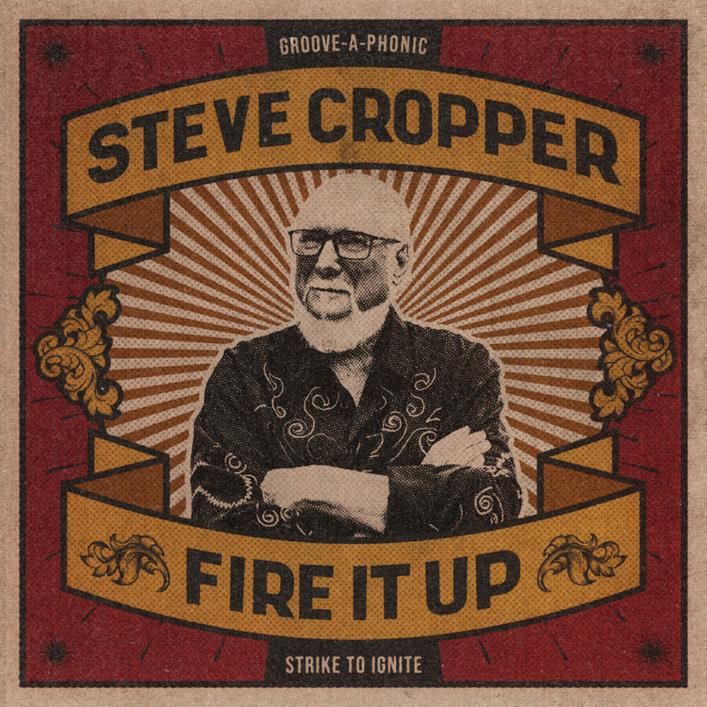 the album cover for Steve Cropper - Fire It Up