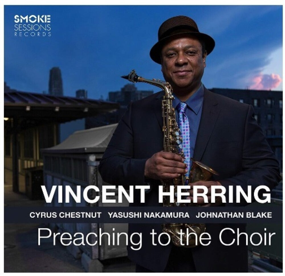 the album cover for Vincent Herring - Preaching To The Choir