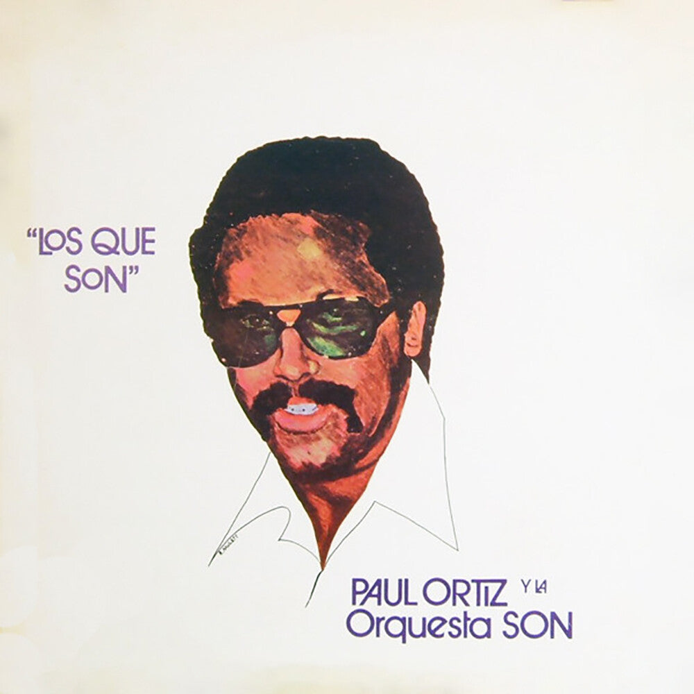 the album cover for Paul Ortiz  / La Orquesta Son - Los Que Son [RSD BF 2021]