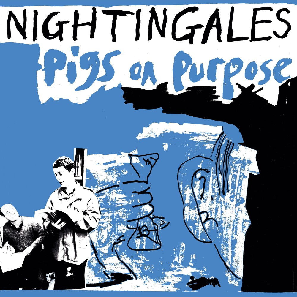 the album cover for Nightingales - Pigs On Purpose (Blue) (Gate) (Uk)