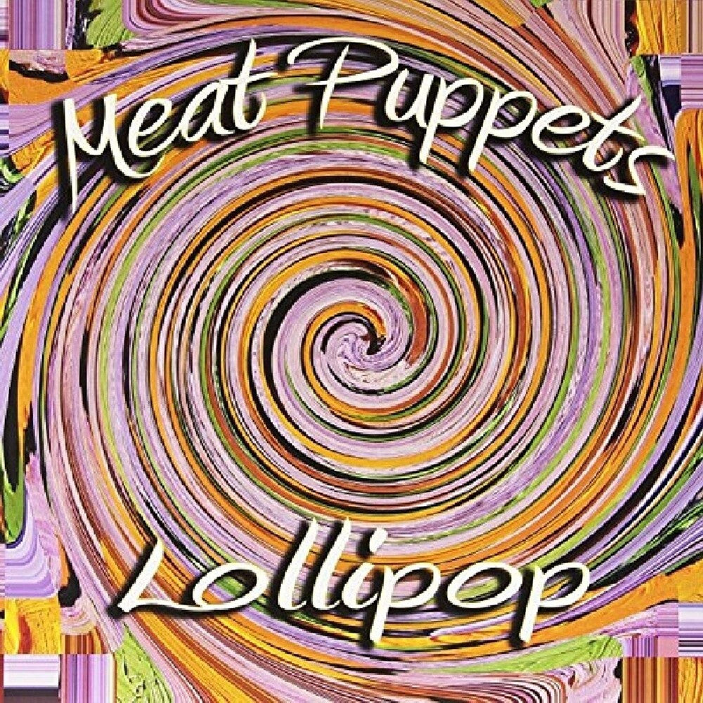 the album cover for Meat Puppets - Lollipop [LP]