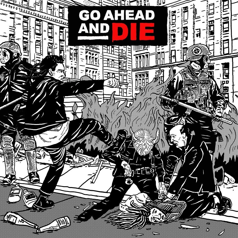 the album cover for Go Ahead & Die - Go Ahead & Die