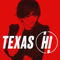 the album cover for Texas - Hi [Deluxe]