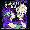the album cover for Slightly Stoopid - Live At Roberto's TRI Studios [RSD Drops 2021]