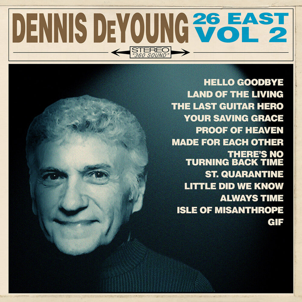 the album cover for Dennis DeYoung - 26 East, Vol. 2