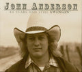 the album cover for John Anderson - 40 Years & Still Swingin'