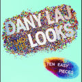 the album cover for Laj, Dany & and the Looks - Ten Easy Pieces