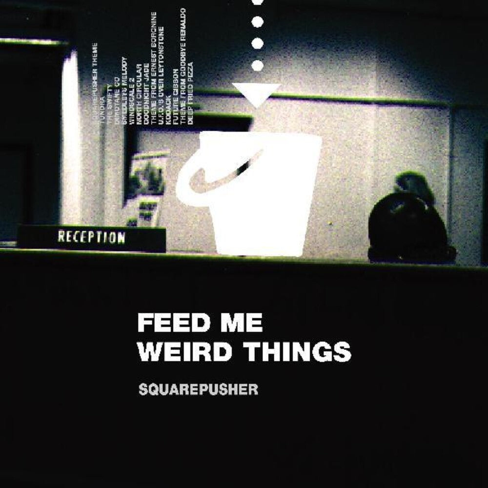 the album cover for Squarepusher - Feed Me Weird Things [2LP+10in]