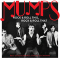 the album cover for Mumps - Rock & Roll This, Rock & Roll That: Best Case Scenario You've Got Mumps