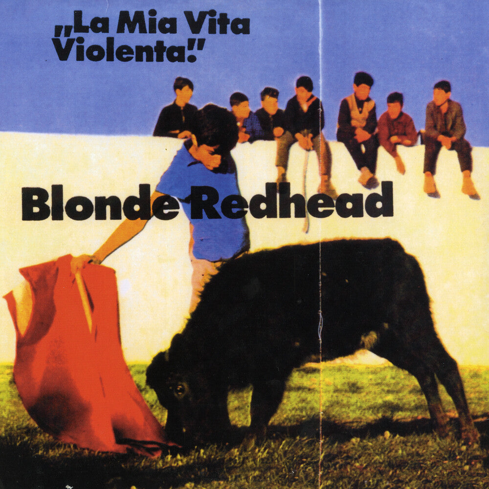 the album cover for Blonde Redhead - La Mia Vita Violenta