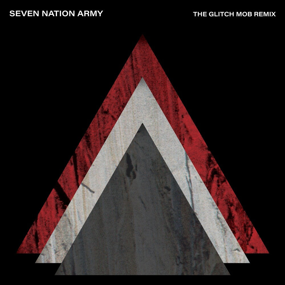the album cover for The White Stripes - Seven Nation Army: The Glitch Mob Remix [Vinyl Single]