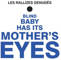 the album cover for Les Rallizes Denudes - Blind Baby Has It's Mother's Eyes (Blue) [Colored Vinyl]