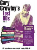 the album cover for Gary Crowley's Lost 80s Vol 2 / Various - Gary Crowley's Lost 80s Vol 2 / Various (Box) (Uk)