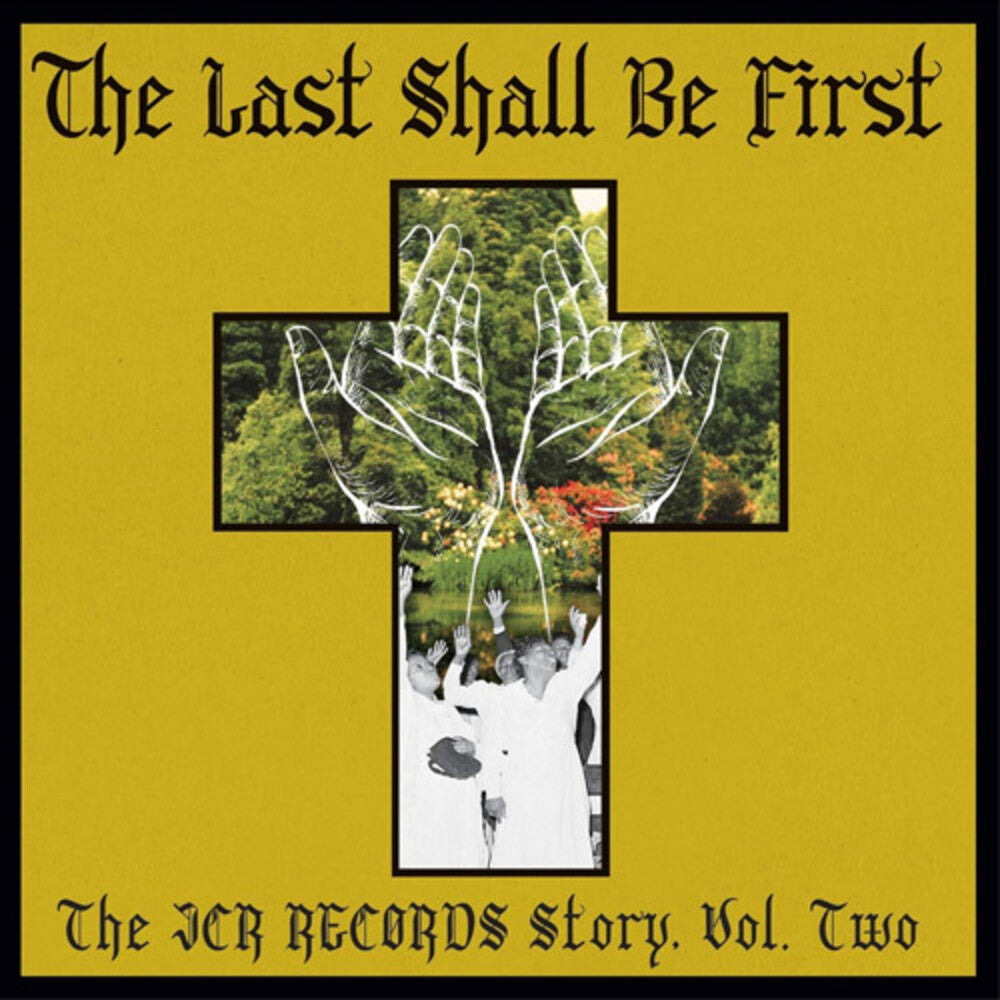 the album cover for Last Shall Be First: The Jcr Records Story 2 / Var - Last Shall Be First: The Jcr Records Story 2 / Var