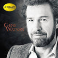the album cover for Gene Watson - Ultimate Collection
