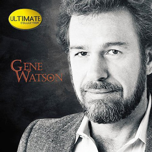 the album cover for Gene Watson - Ultimate Collection