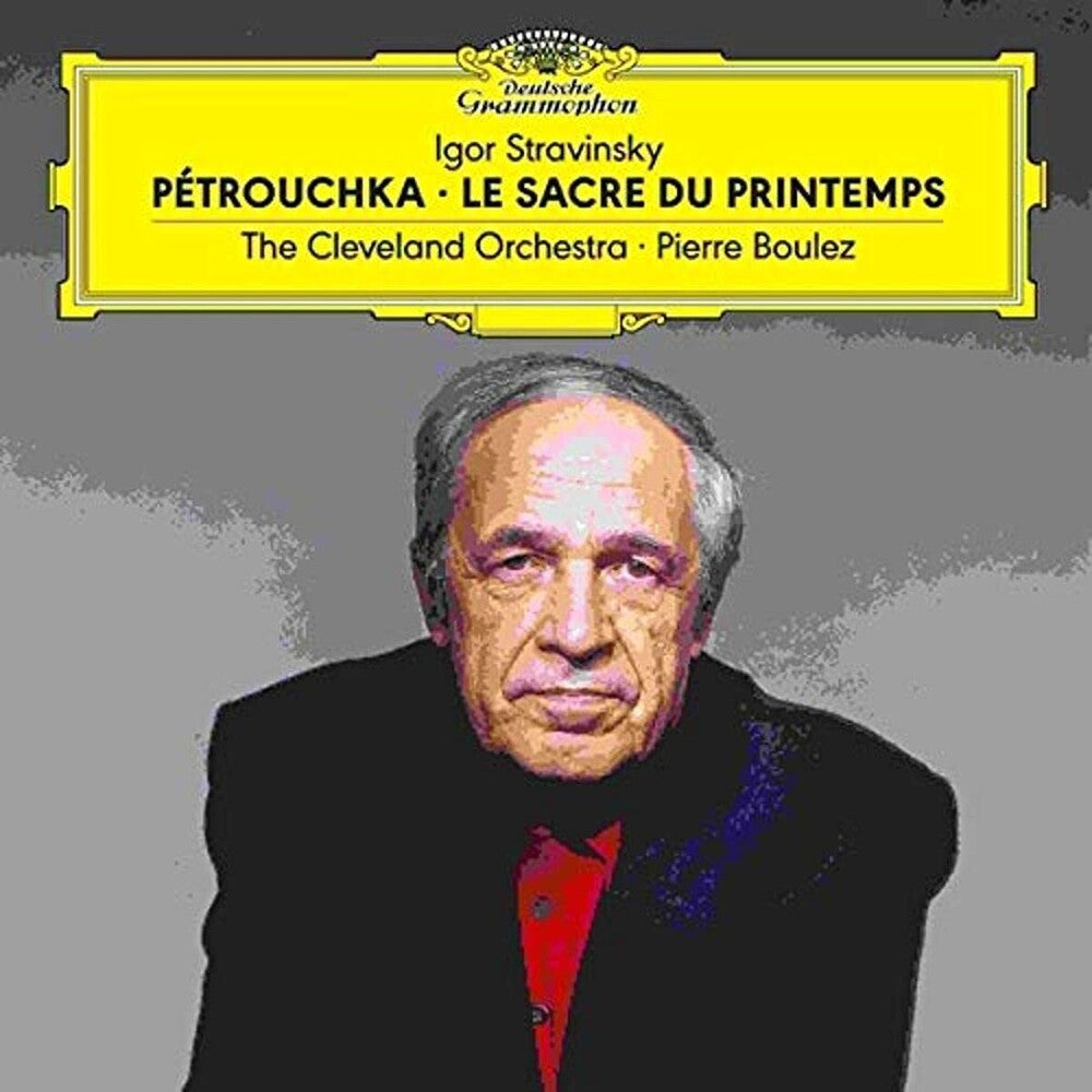 the album cover for Cleveland Orchestra / Pierre Boulez - Stravinsky: Petrouchka / Le Sacre Du Printemps