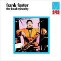 the album cover for Frank Foster - Loud Minority