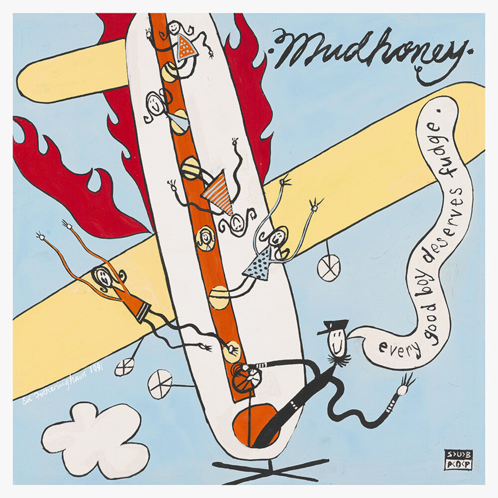 the album cover for Mudhoney - Every Good Boy Deserves Fudge: 30th Anniversary [Deluxe Edition 2LP]