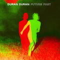 the album cover for Duran Duran - FUTURE PAST [Deluxe]