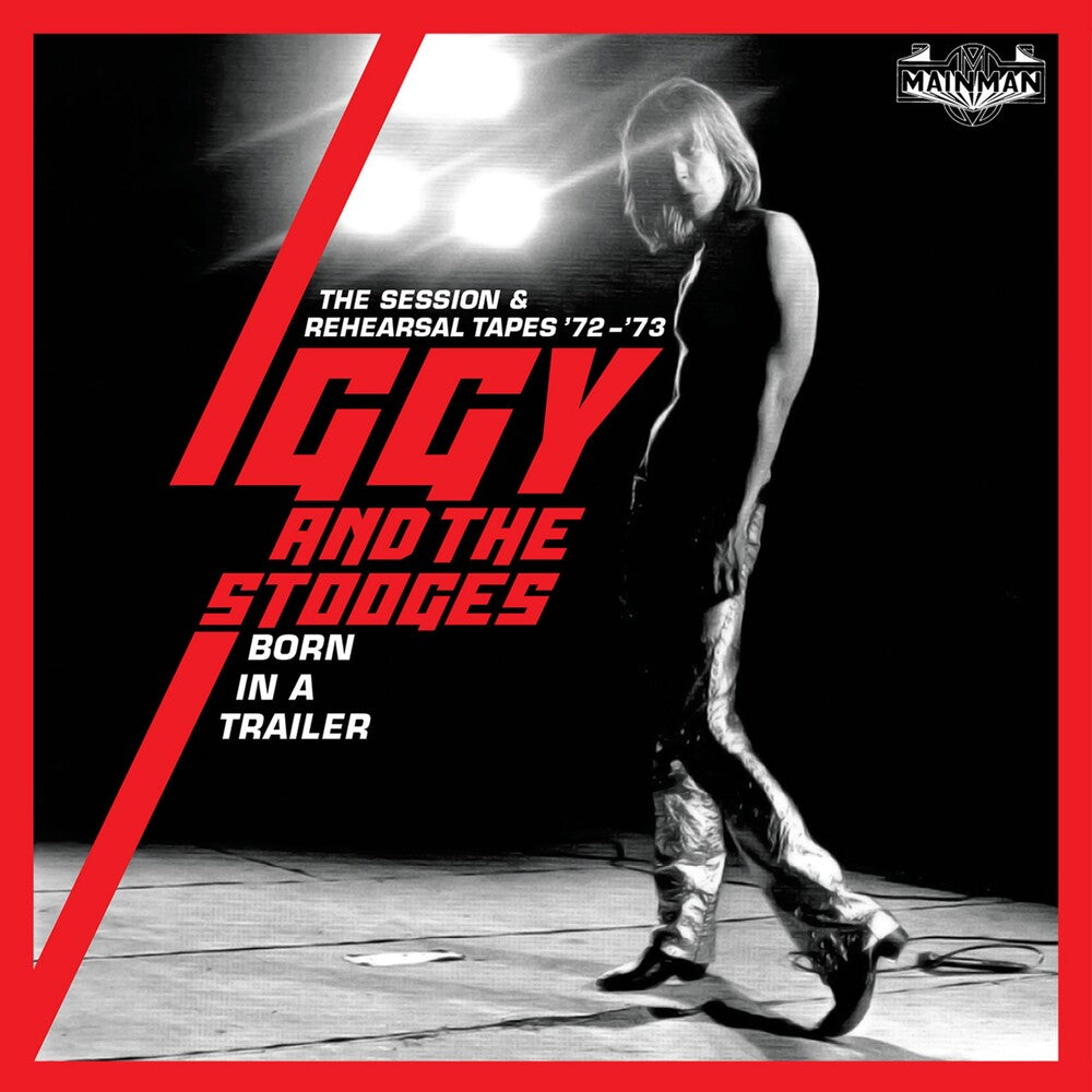 the album cover for Iggy and The Stooges - Born In A Trailer: Session & Rehearsal Tapes 72-73