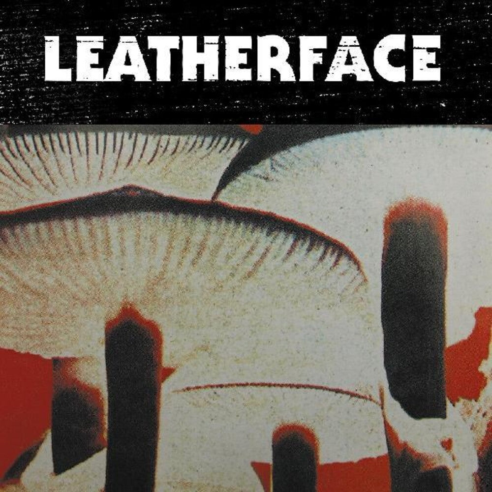 the album cover for Leatherface - Mush [Download Included]