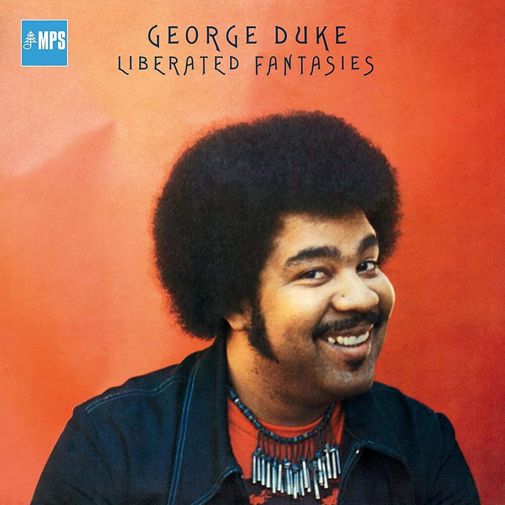 the album cover for George Duke - Liberated Fantasies