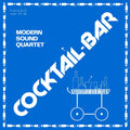 the album cover for Modern Sound Quartet - Cocktail Bar