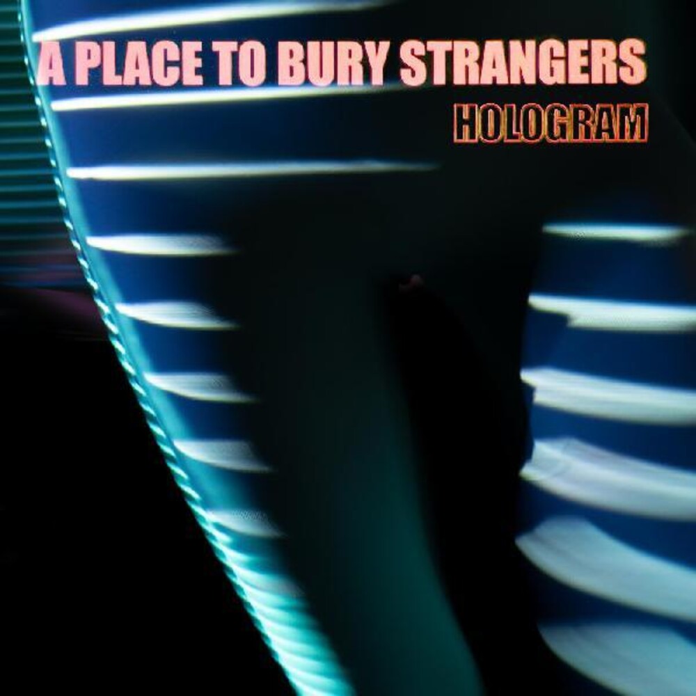 the album cover for A Place To Bury Strangers - Hologram [Indie Exclusive Limited Edition Red and Transparent Blue LP]