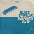 the album cover for Blues Traveler - Traveler's Blues [LP]