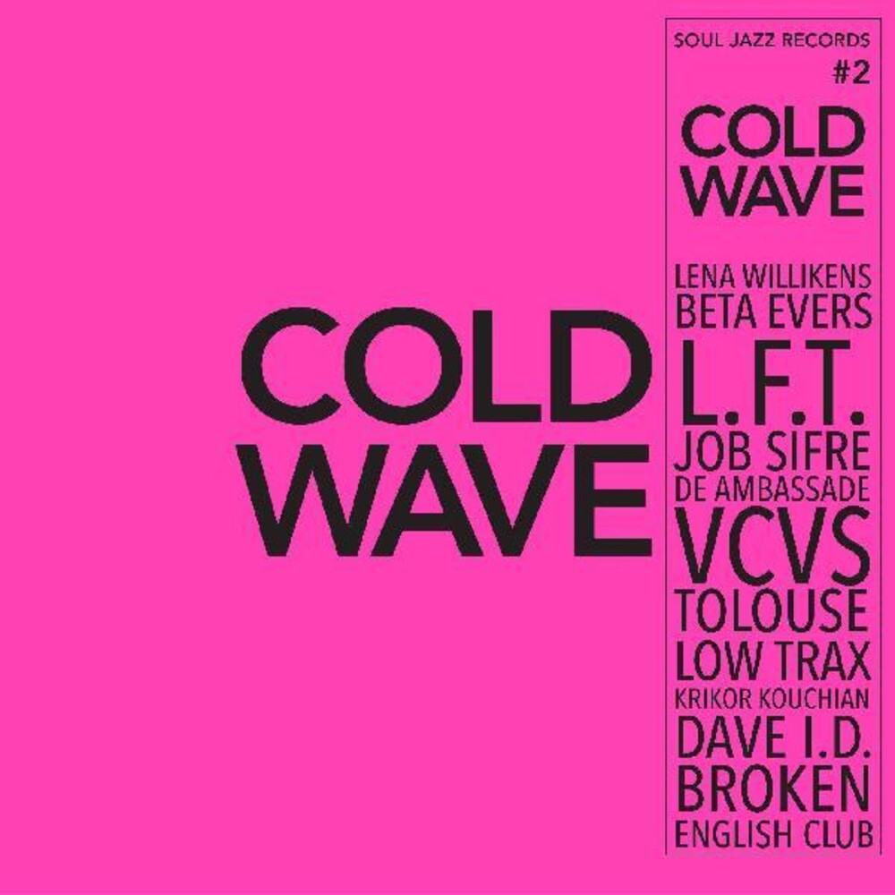 the album cover for Soul Jazz Records Presents - Cold Wave #2 [With Booklet]