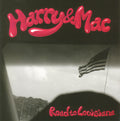 the album cover for Harry & Mac - Road To Louisiana