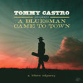 the album cover for Tommy Castro - Tommy Castro Presents A Bluesman Came To Town