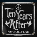 the album cover for Ten Years After - Naturally Live [Deluxe] [Limited Edition]