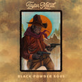 the album cover for Taylor McCall - Black Powder Soul [LP]