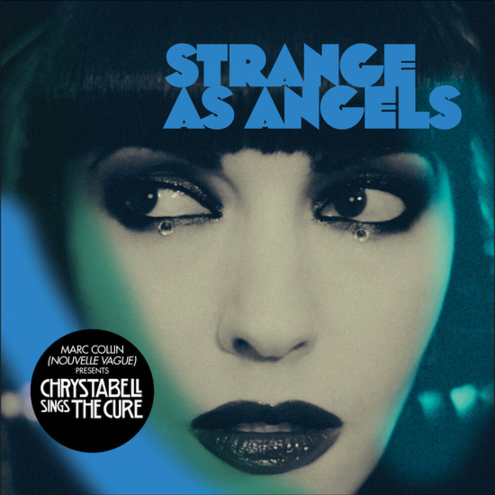 the album cover for Strange as Angels - Chrysta Bell Sings The Cure (Uk)