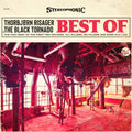 the album cover for Thorbjorn Risager  / Black Tornado - Best Of Thorbjorn Risager & The Black Tornado