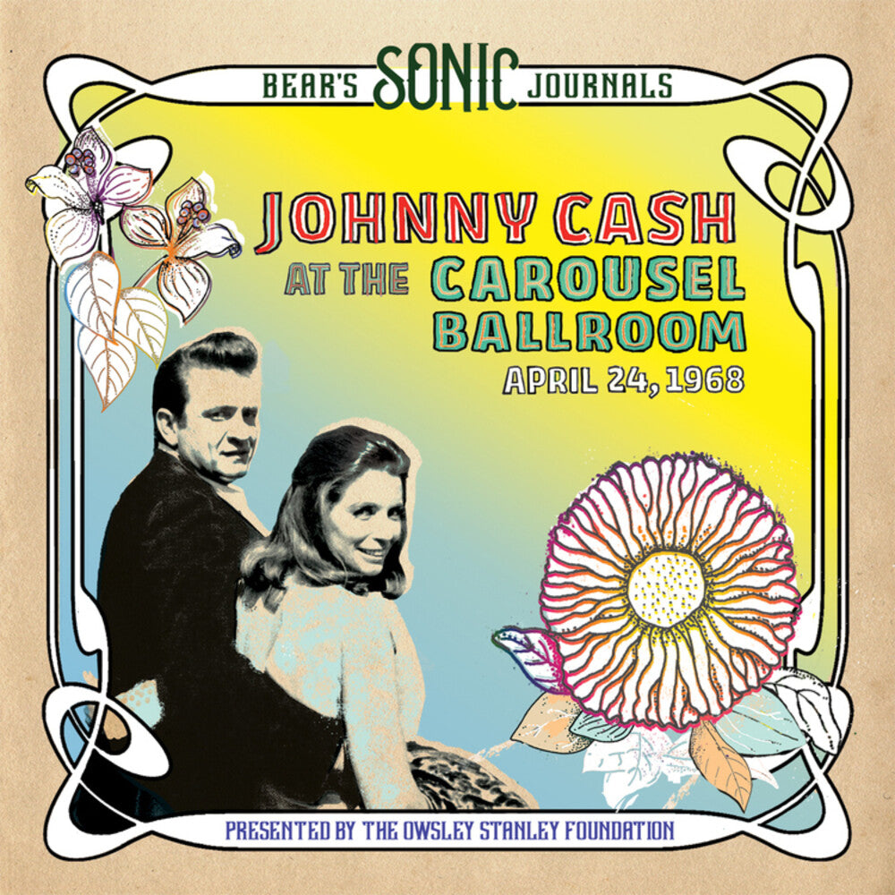 the album cover for Johnny Cash - Bear's Sonic Journals: Johnny Cash, At the Carousel Ballroom, April 24, 1968 [Limited Edition LP Box Set]